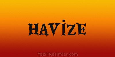 HAVİZE