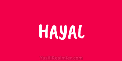 HAYAL