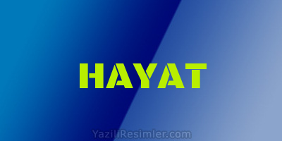 HAYAT