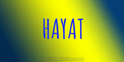 HAYAT