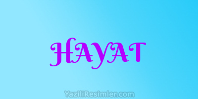 HAYAT