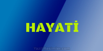 HAYATİ