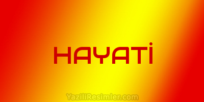 HAYATİ