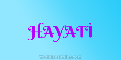 HAYATİ