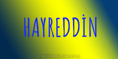 HAYREDDİN