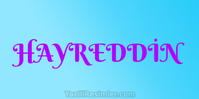 HAYREDDİN