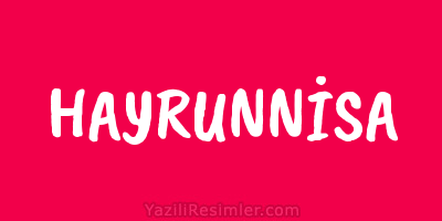 HAYRUNNİSA