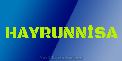 HAYRUNNİSA