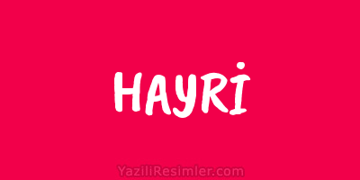 HAYRİ