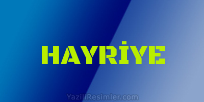 HAYRİYE