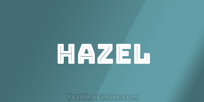 HAZEL