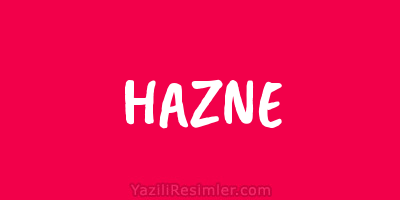 HAZNE