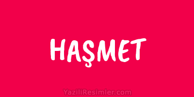 HAŞMET