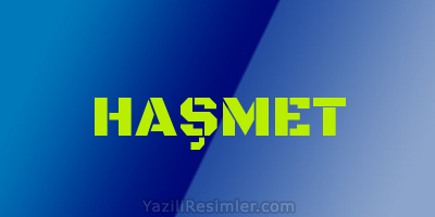 HAŞMET