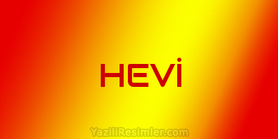 HEVİ