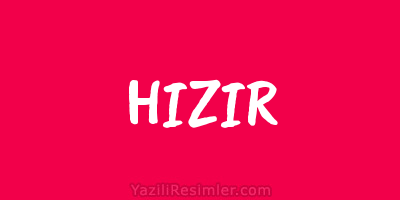 HIZIR