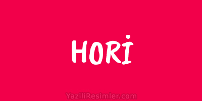 HORİ