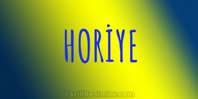 HORİYE