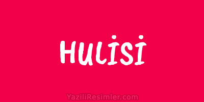 HULİSİ