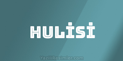 HULİSİ