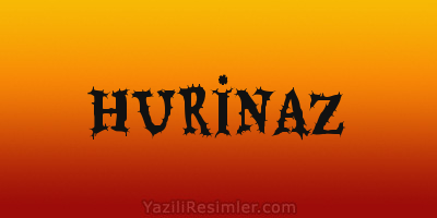 HURİNAZ