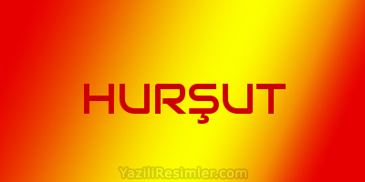 HURŞUT