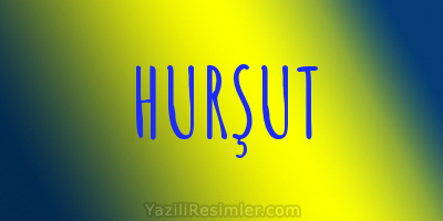 HURŞUT