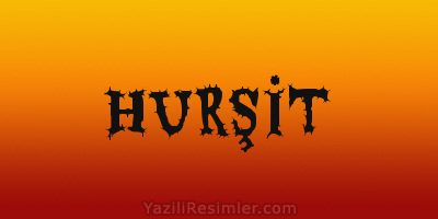 HURŞİT