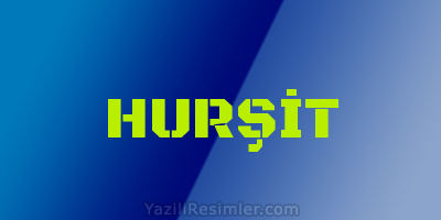 HURŞİT