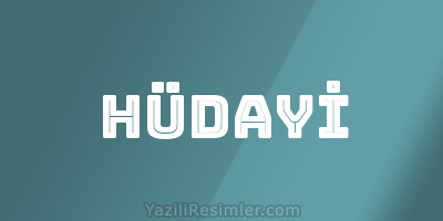 HÜDAYİ