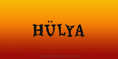 HÜLYA