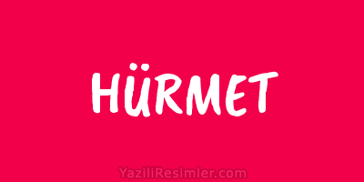 HÜRMET