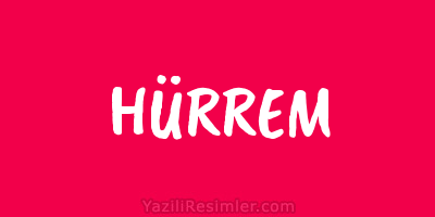 HÜRREM