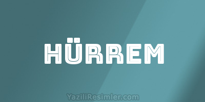 HÜRREM