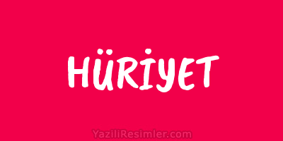 HÜRİYET