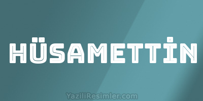 HÜSAMETTİN