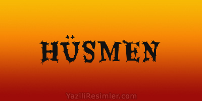 HÜSMEN