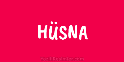 HÜSNA