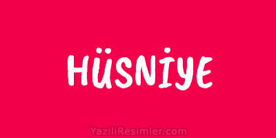 HÜSNİYE