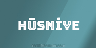 HÜSNİYE