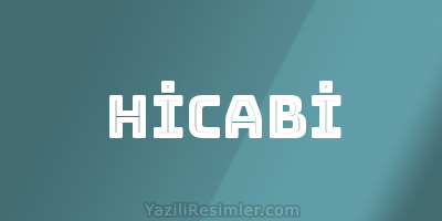 HİCABİ