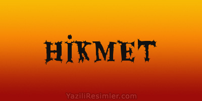 HİKMET