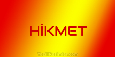 HİKMET