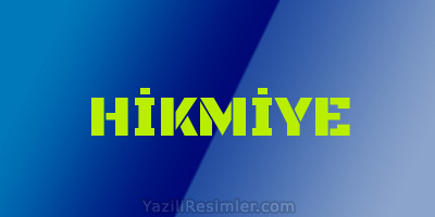 HİKMİYE