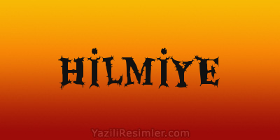 HİLMİYE