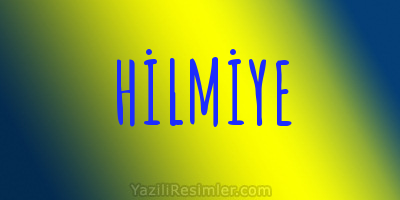 HİLMİYE