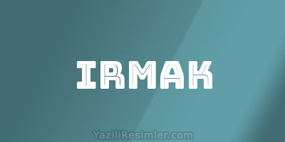 IRMAK