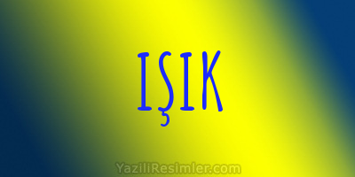 IŞIK