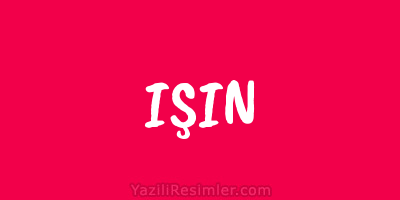 IŞIN