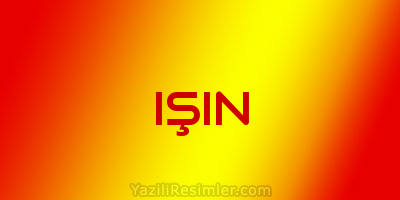 IŞIN